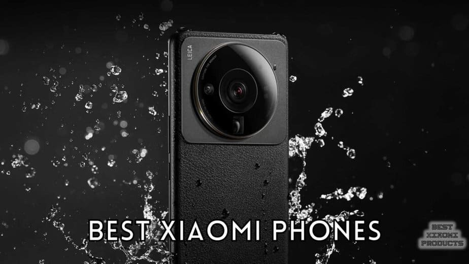 Best Xiaomi Phones to Buy in 2024