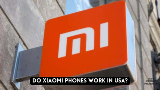 Do Xiaomi Phones work in USA?, Do Xiaomi Phones work in USA, , , , , , , , , does xiaomi work in US