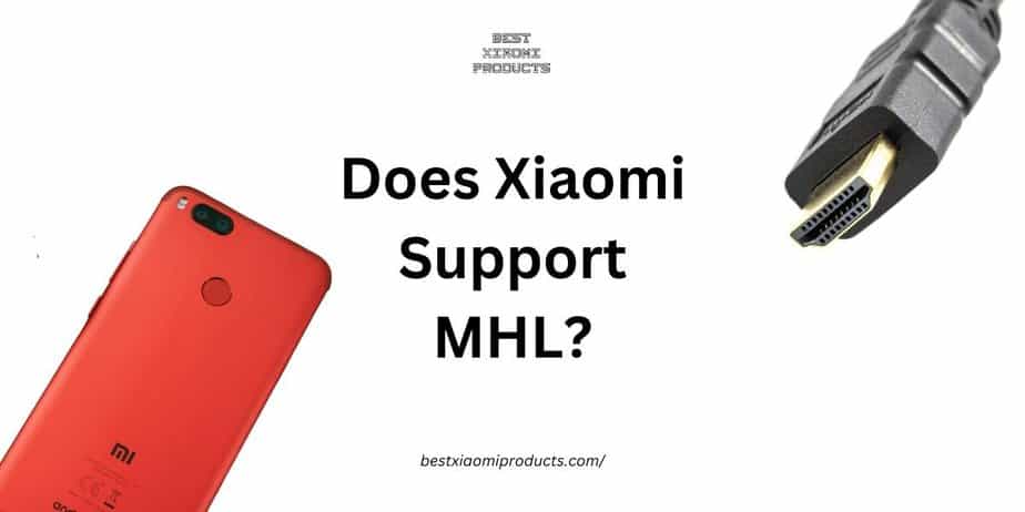 Does Xiaomi Support MHL, Does Xiaomi Support MHL, Does Xiaomi Support MHL, Does Xiaomi Support MHL, Does Xiaomi Support MHL, Does Xiaomi Support MHL, Does Xiaomi Support MHL
