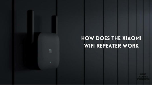 How does the Xiaomi Wifi Repeater work, How Xiaomi WiFi Repeater Works, xiaomi mi wifi repeater, xiaomi wifi repeater pro setup, xiaomi repeater pro, , , , , ,