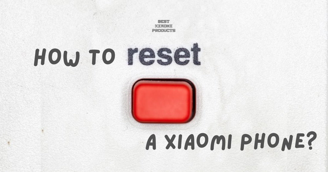 How to Reset a Xiaomi Phone in 2024 | Complete Guide for All Models with Steps