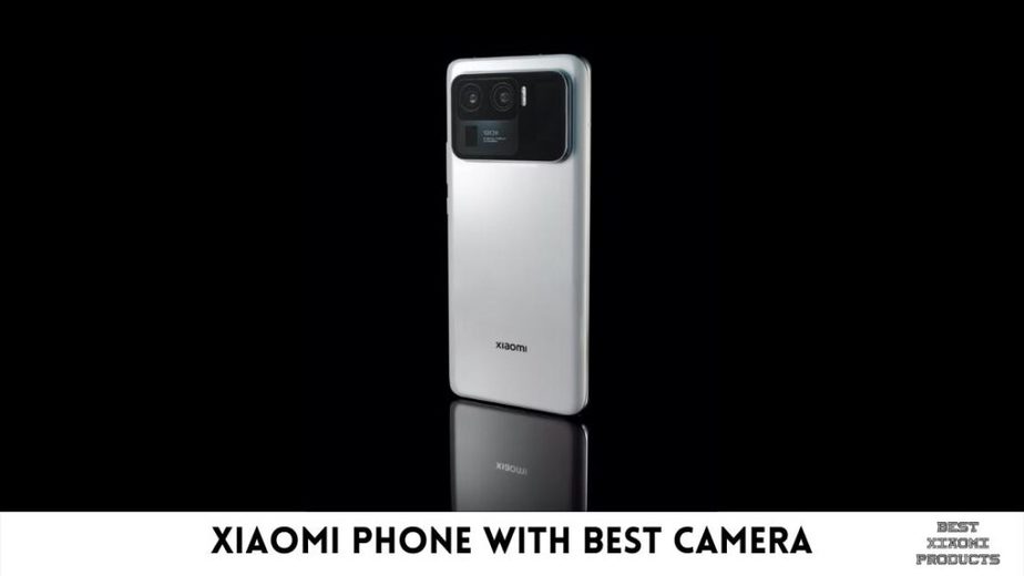 Xiaomi Phone with Best Camera | Best Xiaomi Phone Cameras in 2024