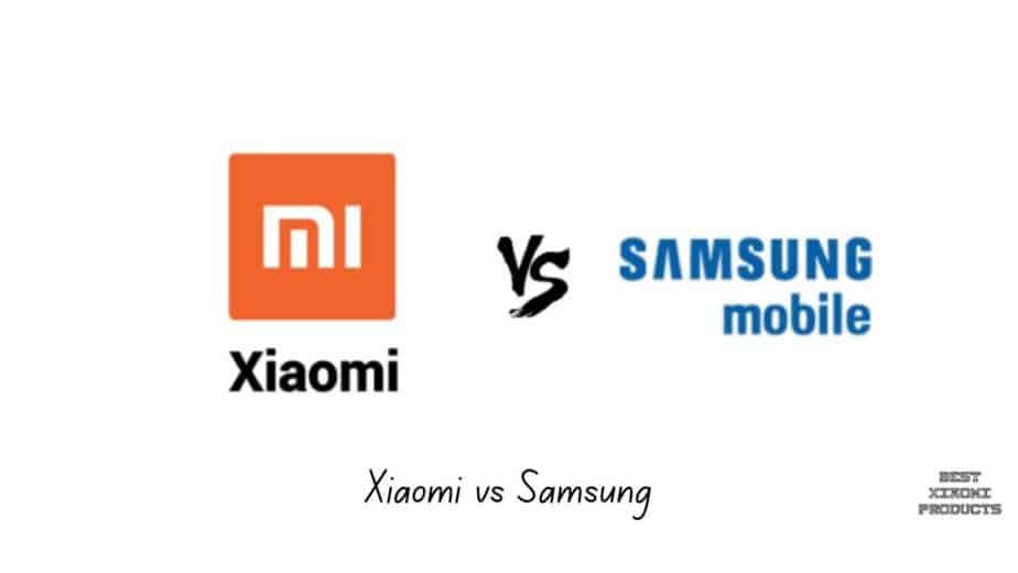 Xiaomi vs Samsung | Which is Better